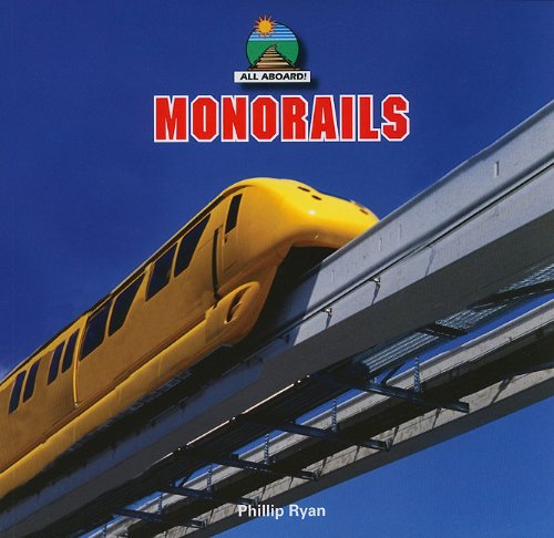 Monorails by Phillip Ryan