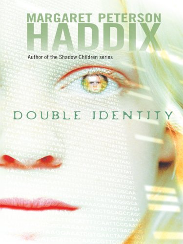 Double Identity (Thorndike Press Large Print Literacy Bridge Series) by Margaret Peterson Haddix