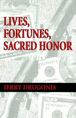 Lives, Fortunes, Sacred Honor