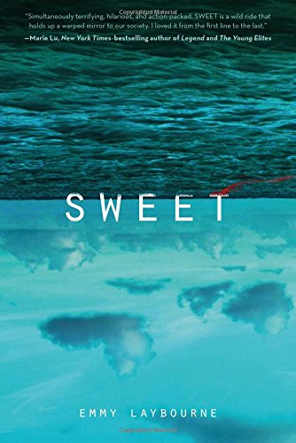 Sweet by Emmy Laybourne