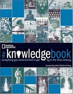 The Knowledge Book: Everything You Need to Know to Get By in the 21st Century