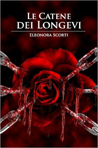 Eleonora Scorti - Le Catene dei Longevi (2013)