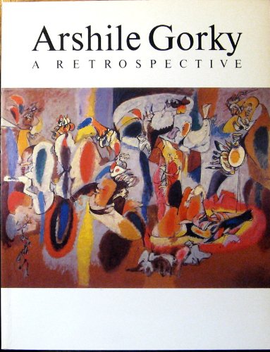 Arshile Gorky: A Retrospective