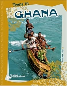 Teens in Ghana (Global Connections)