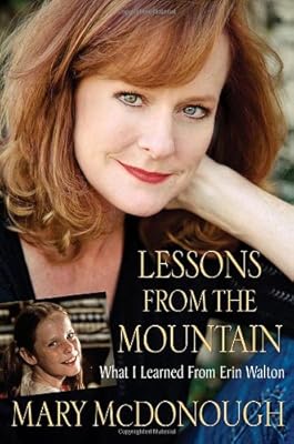 Lessons from the Mountain: What I Learned from Erin Walton