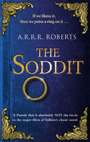 The Soddit: Or, Let's Cash in Again by A.R.R.R. Roberts