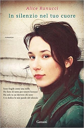 Alice Ranucci - In silenzio nel tuo cuore (2015)