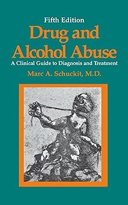 Drug and Alcohol Abuse: A Clinical Guide to Diagnosis and Treatment (Critical Issues in Psychiatry)