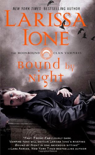 Bound by Night by Larissa Ione