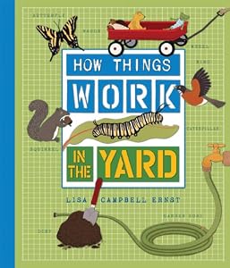 How Things Work: In the Yard