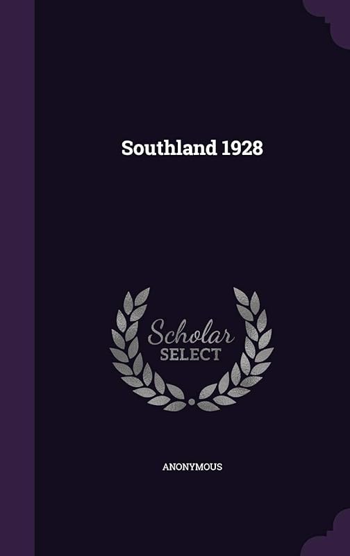 Southland 1928 by Anonymous