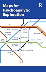 Maps for Psychoanalytic Exploration by Parthenope Bion Talamo