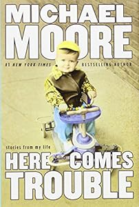 Here Comes Trouble: Stories from My Life