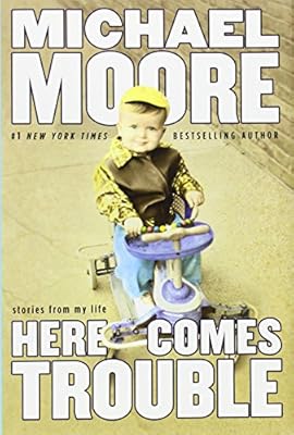 Here Comes Trouble: Stories from My Life