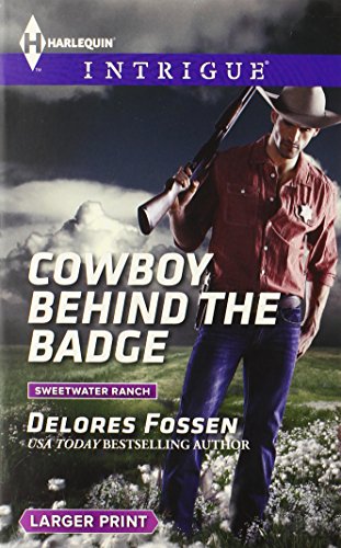Cowboy Behind the Badge by Delores Fossen