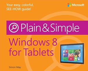 Windows 8 for Tablets Plain &amp; Simple