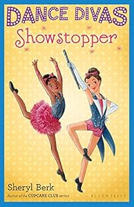 Dance Divas: Showstopper by Sheryl Berk