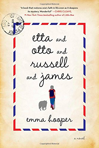 Etta and Otto and Russell and James: A Novel by Emma Hooper