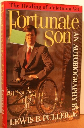 Fortunate Son: The Autobiography of Lewis B. Puller, Jr. by Lewis B. Puller
