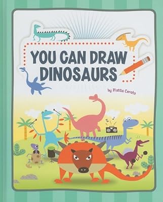 You Can Draw Dinosaurs (You Can Draw (Picture Window))