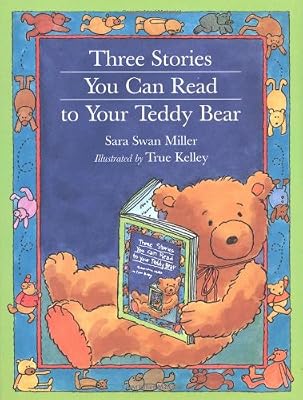 Three Stories You Can Read to Your Teddy Bear