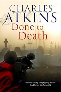 Done to Death: The new mystery featuring lesbian sleuths Lil and Ada by Charles Atkins