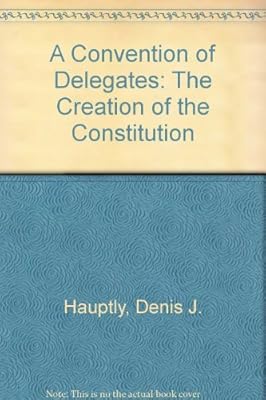 A Convention of Delegates