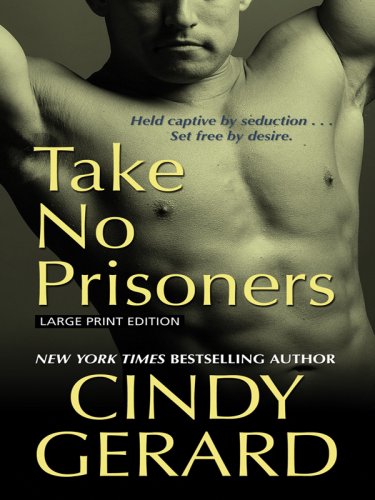 Take No Prisoners by Cindy Gerard