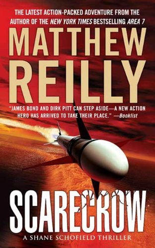 Scarecrow: A Shane Schofield Thriller by Matthew Reilly