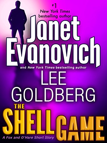 The Shell Game: A Fox and O'Hare Short Story by Janet Evanovich