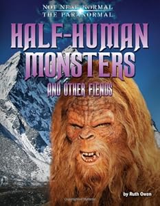 Half-Human Monsters and Other Fiends