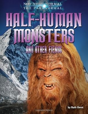 Half-Human Monsters and Other Fiends