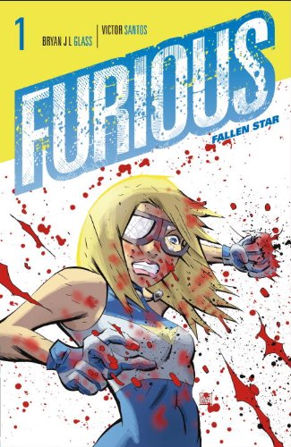 Furious by Bryan J  L Glass