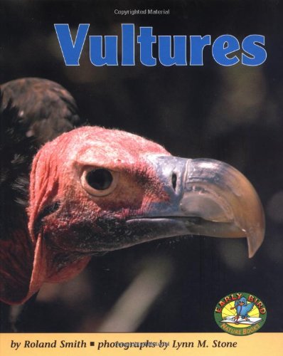 Vultures (Early Bird Nature) by Roland Smith