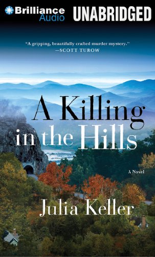 A Killing in the Hills by Julia Keller