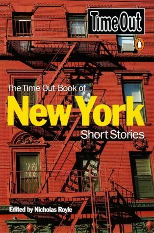 The Time Out Book of New York Short Stories (Time Out Guides) by Nicholas Royle