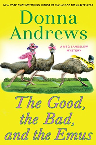 The Good The Bad And The Emus by Donna Andrews