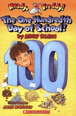 The One Hundredth Day of School! (Ready, Freddy! 13)