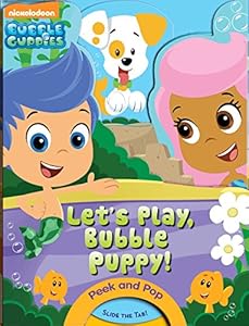 Bubble Guppies: Let's Play, Bubble Puppy!: A PeekABoo Book