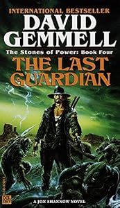 Last Guardian (The Stones of Power: Jon Shannow Trilogy Book 2)