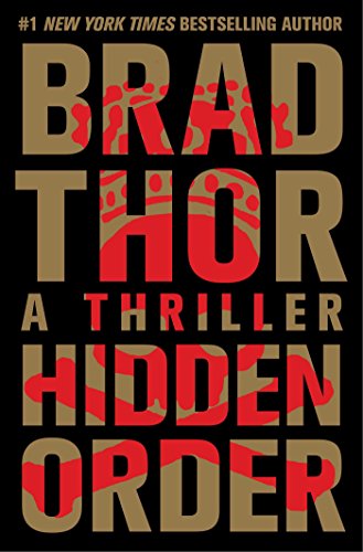 Hidden Order: A Thriller by Brad Thor