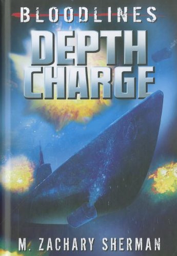 Depth Charge by M. Zachary Sherman