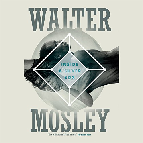 Inside a Silver Box by Walter Mosley