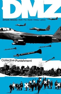 DMZ Vol. 10: Collective Punishment