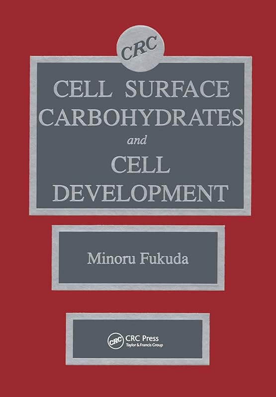 Cell Surface Carbohydrates and Cell Development by Minoru Fukuda