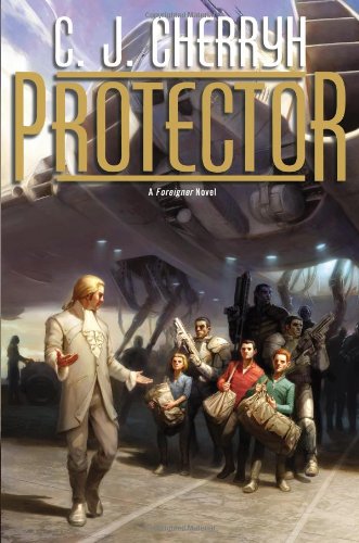 Protector: Book Fourteen of Foreigner by C. J. Cherryh