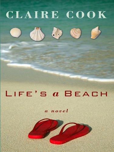 Life's a Beach (Thorndike Core) by Claire Cook