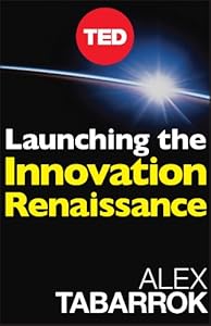 Launching The Innovation Renaissance: A New Path to Bring Smart Ideas to Market Fast (TED Books Book 8)