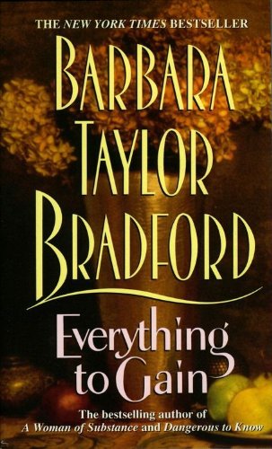 Everything to Gain by Barbara Taylor Bradford
