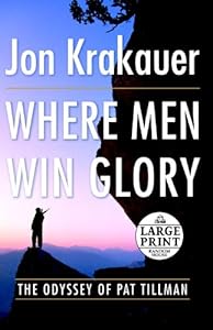 Where Men Win Glory: The Odyssey of Pat Tillman